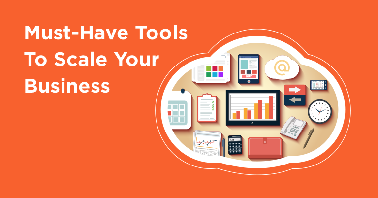 Must-Have Tools To Grow Your Business